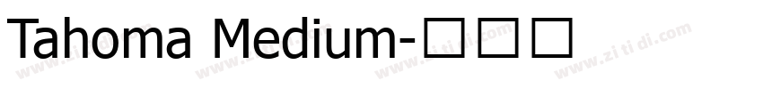 Tahoma Medium字体转换